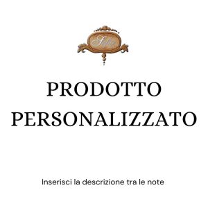 Prodotto Personalizzato: